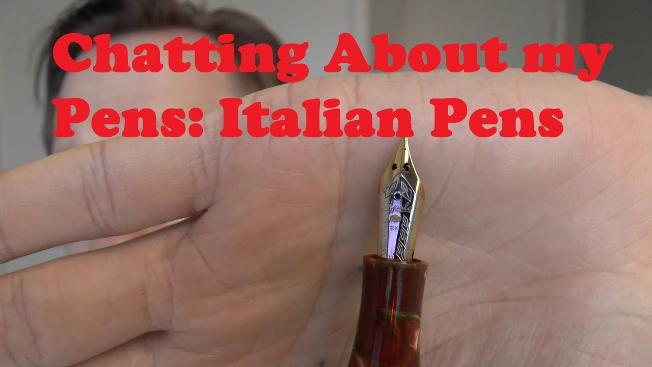 Chatting About My Pens Part 7: Italian Pens