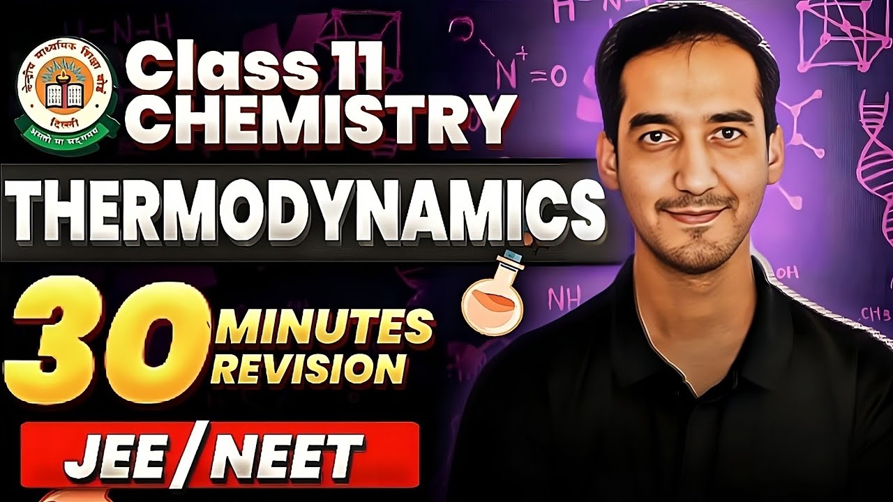 Thermodynamics | Class 11 Chemistry | Quick Revision in 30 Minutes | CBSE | Sourabh Raina