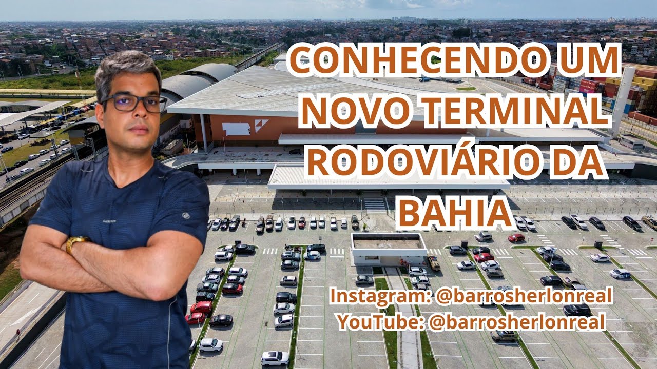 CONHECENDO UM NOVO TERMINAL RODOVIÁRIO DA BAHIA