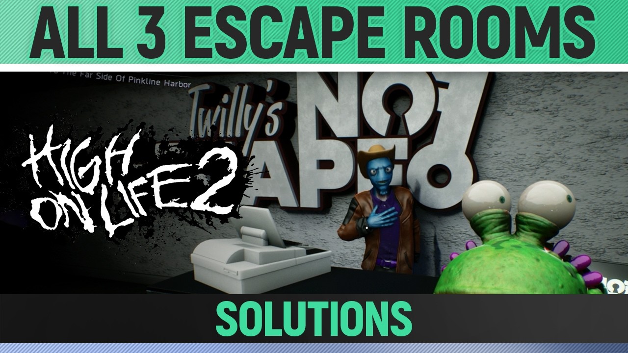 High on Life 2 - All 3 Escape Room Solutions