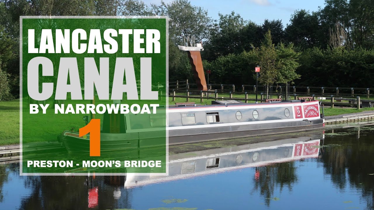 Lancaster Canal 1   Preston to Moons Bridge