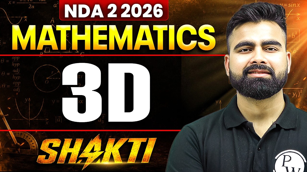 NDA MATHEMATICS: 3D | MATHS FOR NDA 2 2026 | DEFENCE WALLAH SHAKTI NDA 2 2026