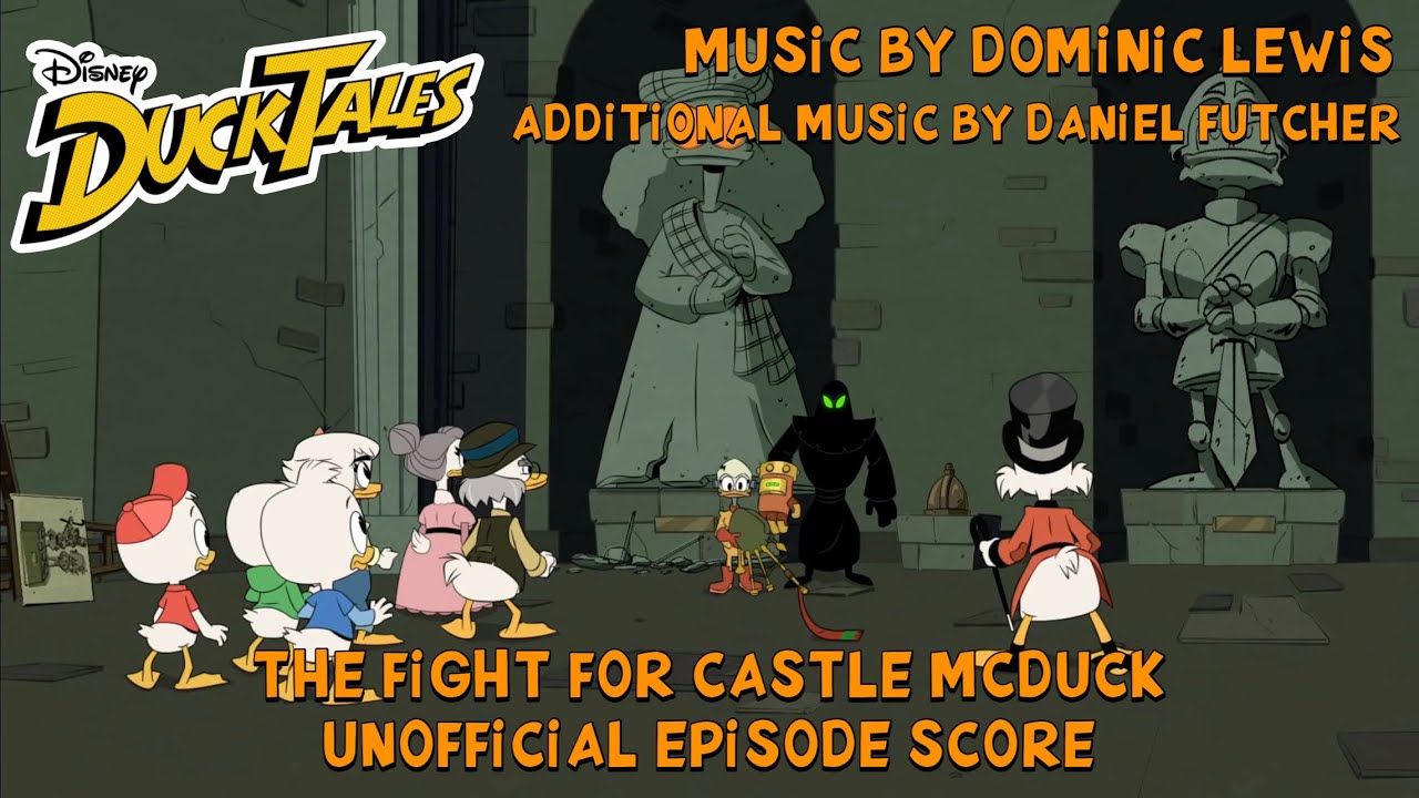 “The Fight for Castle McDuck!” - Ducktales (2017) [Unofficial Soundtrack]