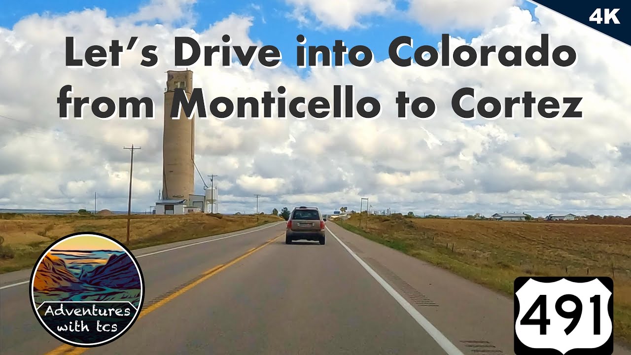 Let's Drive East from Monticello into Colorado to Cortez