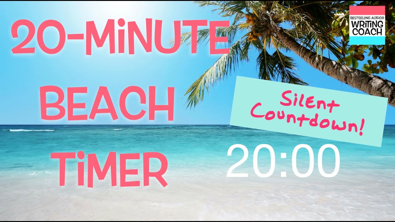 🌺 🌊 20 Minute Ocean / Beach Timer for Writing Sprints & Productivity with SILENT COUNTDOWN