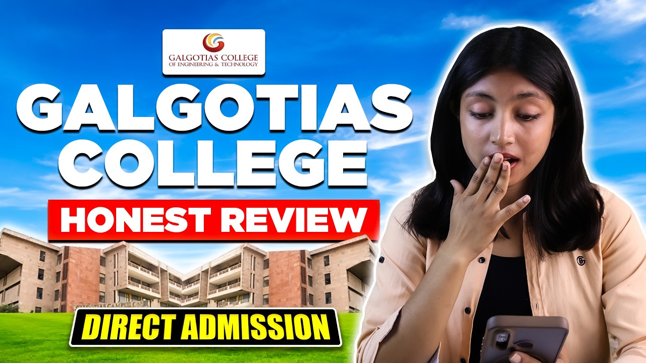 Galgotias College Greater Noida | Admission कैसे मिलेगा? | Best Engineering College Without JEE