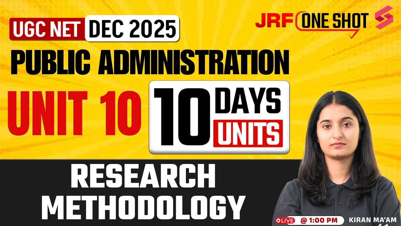 UGC NET Public Administration Unit 10 | Research Methodology UGC NET By Kiran Mam | UGC NET