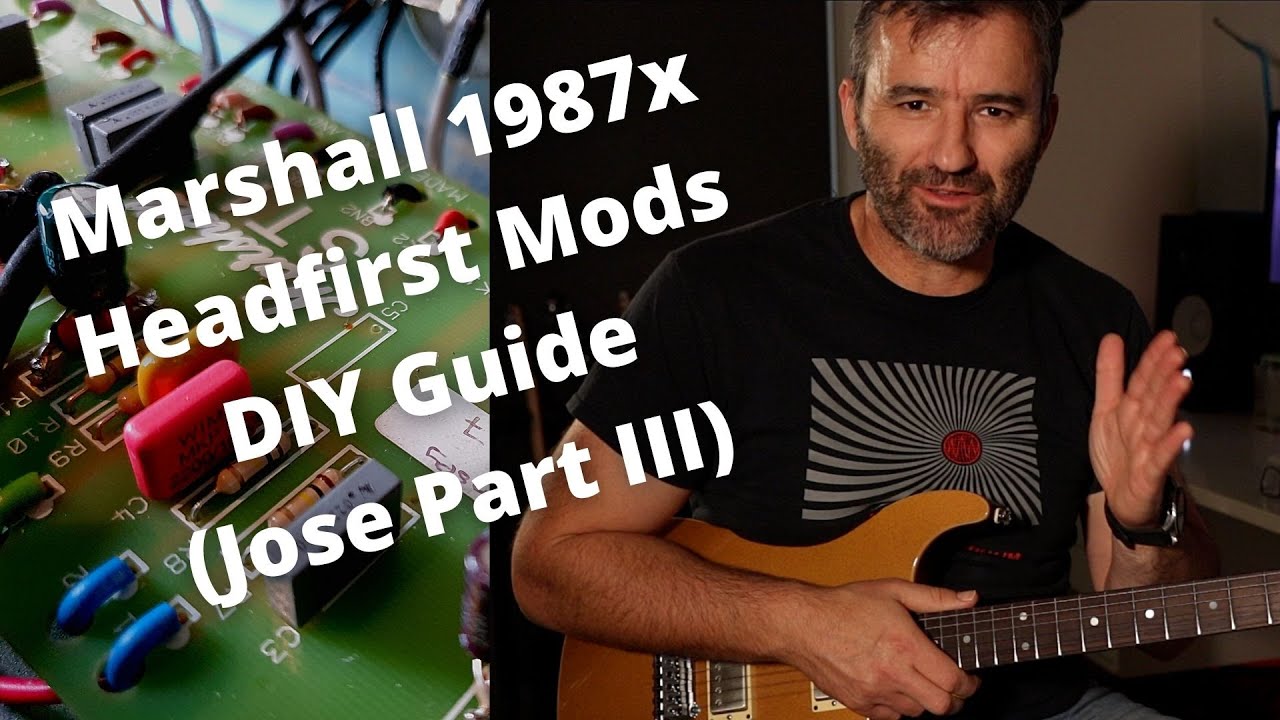 Marshall 1987x - Руководство по модификациям и самостоятельной работе от Headfirst. (Хосе, часть ...