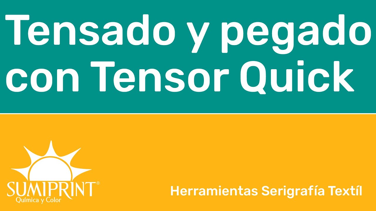 Proceso de tensado y pegado con Tensor Quick Sumiprint&reg;