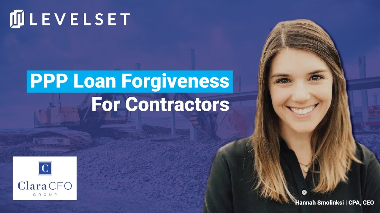 PPP Loan Forgiveness For Contractors Before 2020 Ends | Hannah Smolinski | Levelset