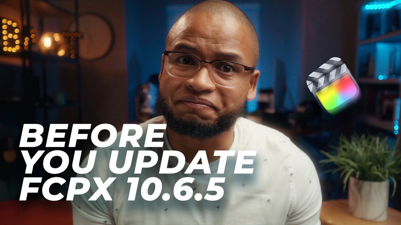 Things to Consider Before You Update Final Cut Pro X