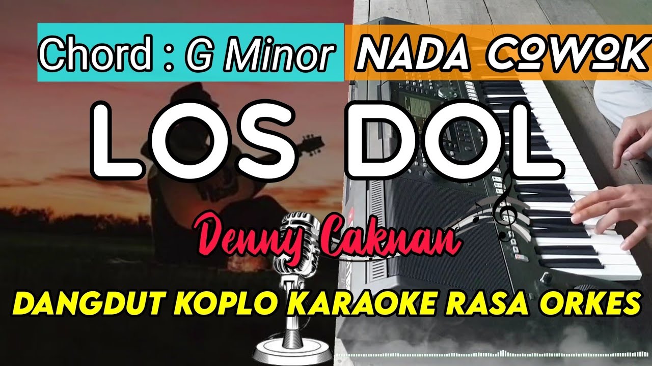 LOS DOL - Denny Caknan Versi Dangdut Koplo KARAOKE rasa ORKES Yamaha PSR S970