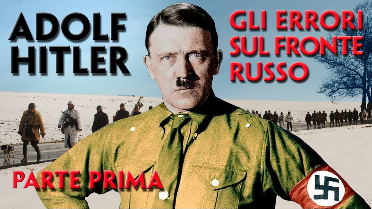 Il fronte russo: dieci errori strategici che portarono alla disfatta tedesca. Parte prima