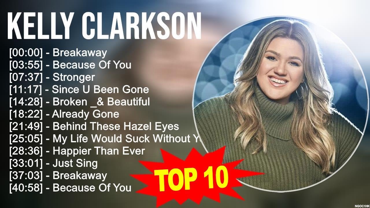 K.e.l.l.y C.l.a.r.k.s.o.n Greatest Hits ~ Top 100 Artists To Listen in 2023
