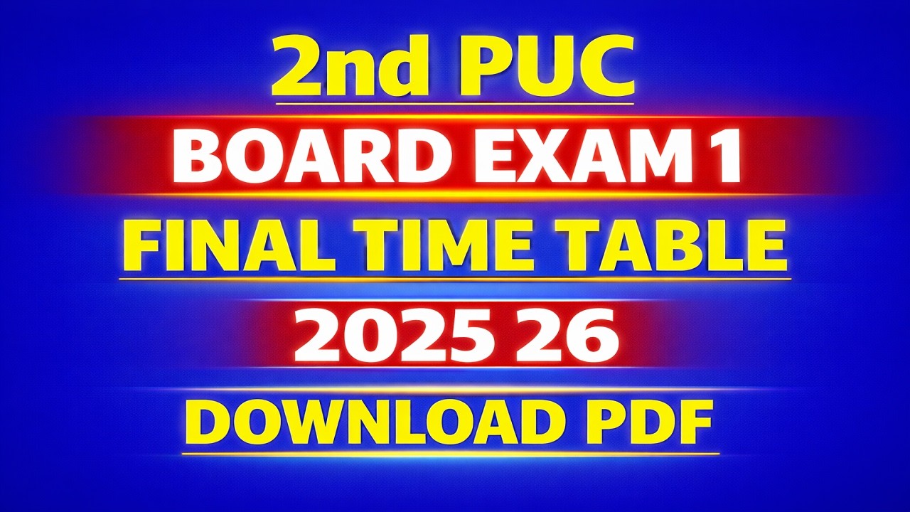 2nd PUC Board Exam 1 Final Time table 2025 26