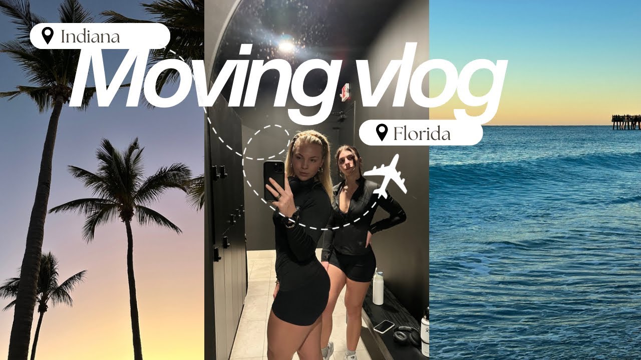 MOVING VLOG INDIANA ➡️ FLORIDA🌴🌊☀️