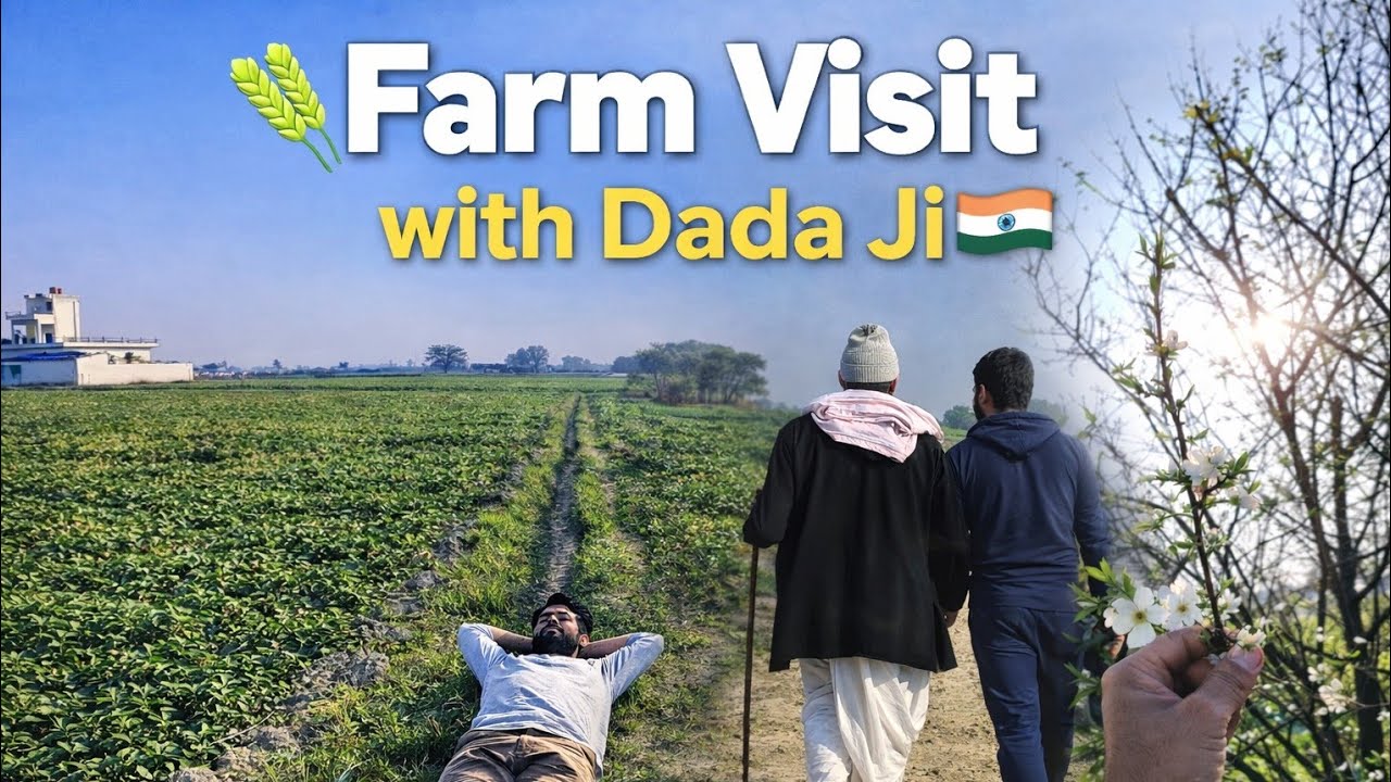 Farm Visit with Dada Ji 🌾 | Village Life Part 1 | Daily Vlog India