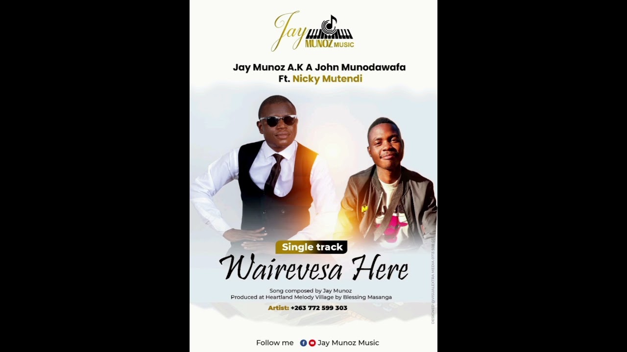 Jay Munoz X Nicky Mutendi- Wairevesa here