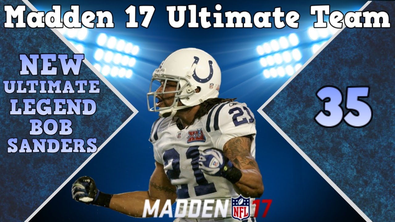 NEW ULTIMATE LEGEND BOB SANDERS!! Madden 17 Ultimate Team Road to Glory ep 35!