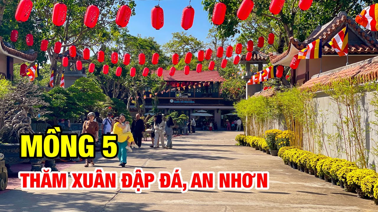 THĂM XUÂN ĐẬP ĐÁ, AN NHƠN VÀO CHIỀU MỒNG 5