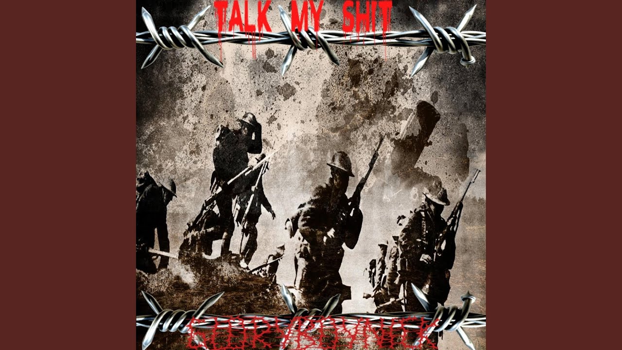 TALK MY SHIT