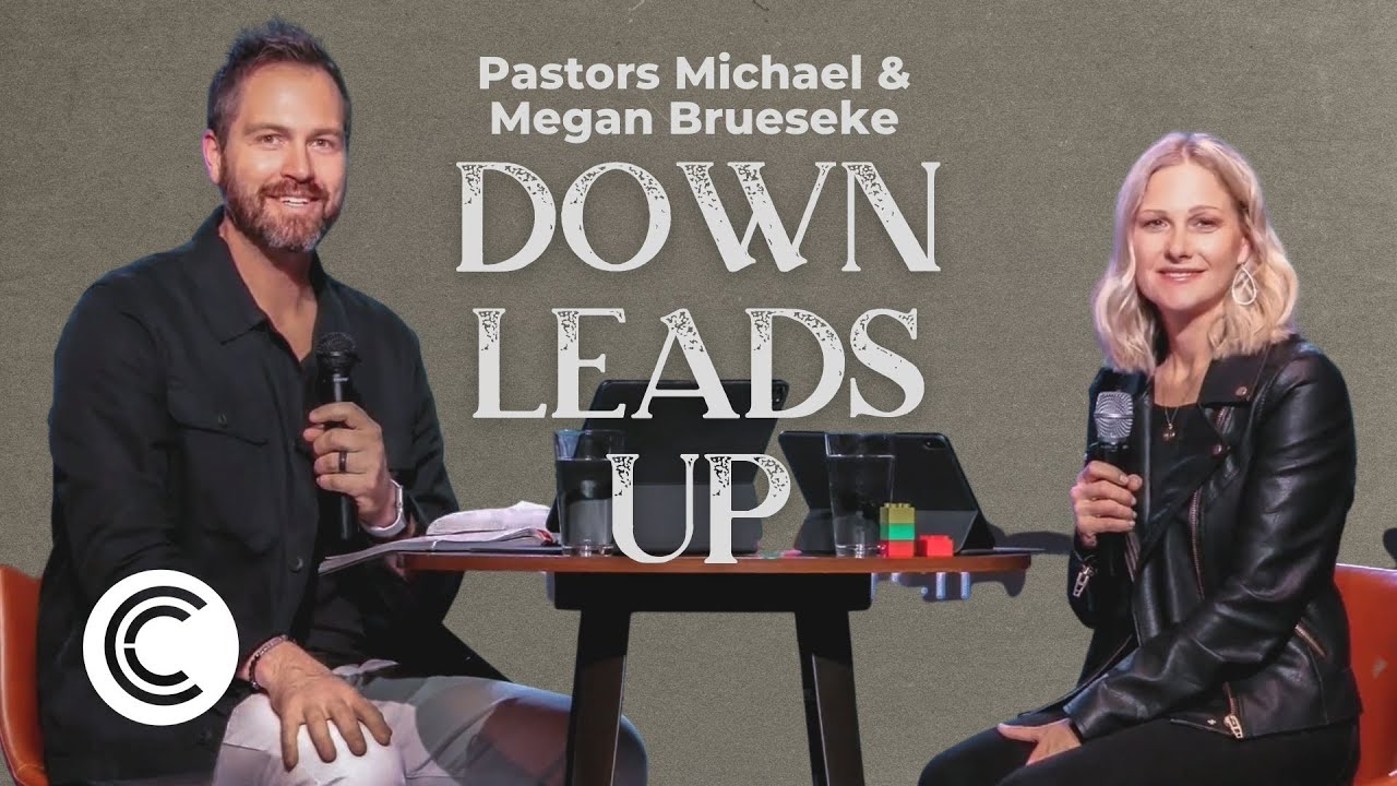 Down Leads Up | Revival for the Holidays | Pastors Michael and Megan Brueseke
