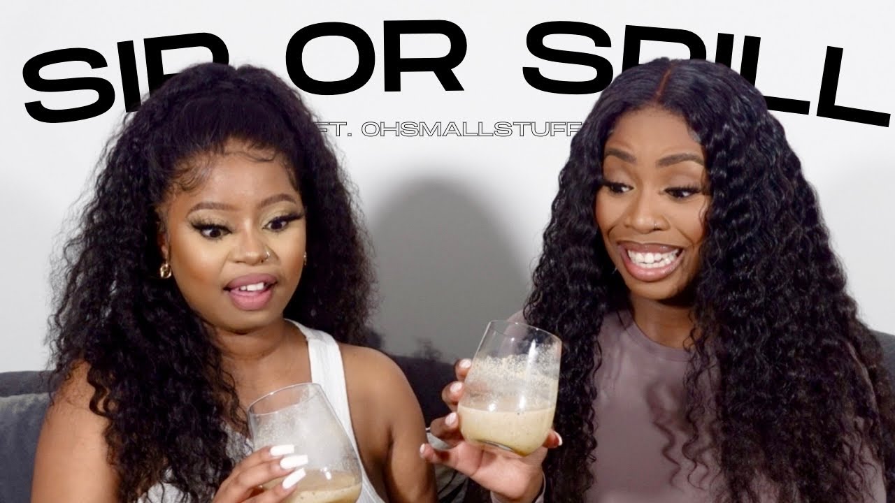 I CAN'T BELIEVE WE EXPOSED OURSELVES LOL! SIP OR SPILL FT. @OhSmallstuff  ❤️ | ZEEXONLINE