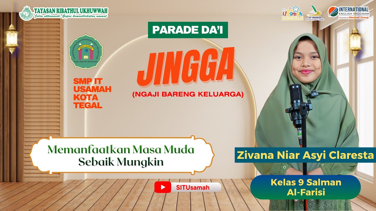 DA’I SMP IT USAMAH — Memanfaatkan Masa Muda Sebaik Mungkin [Zivana Niar Asyi Claresta]