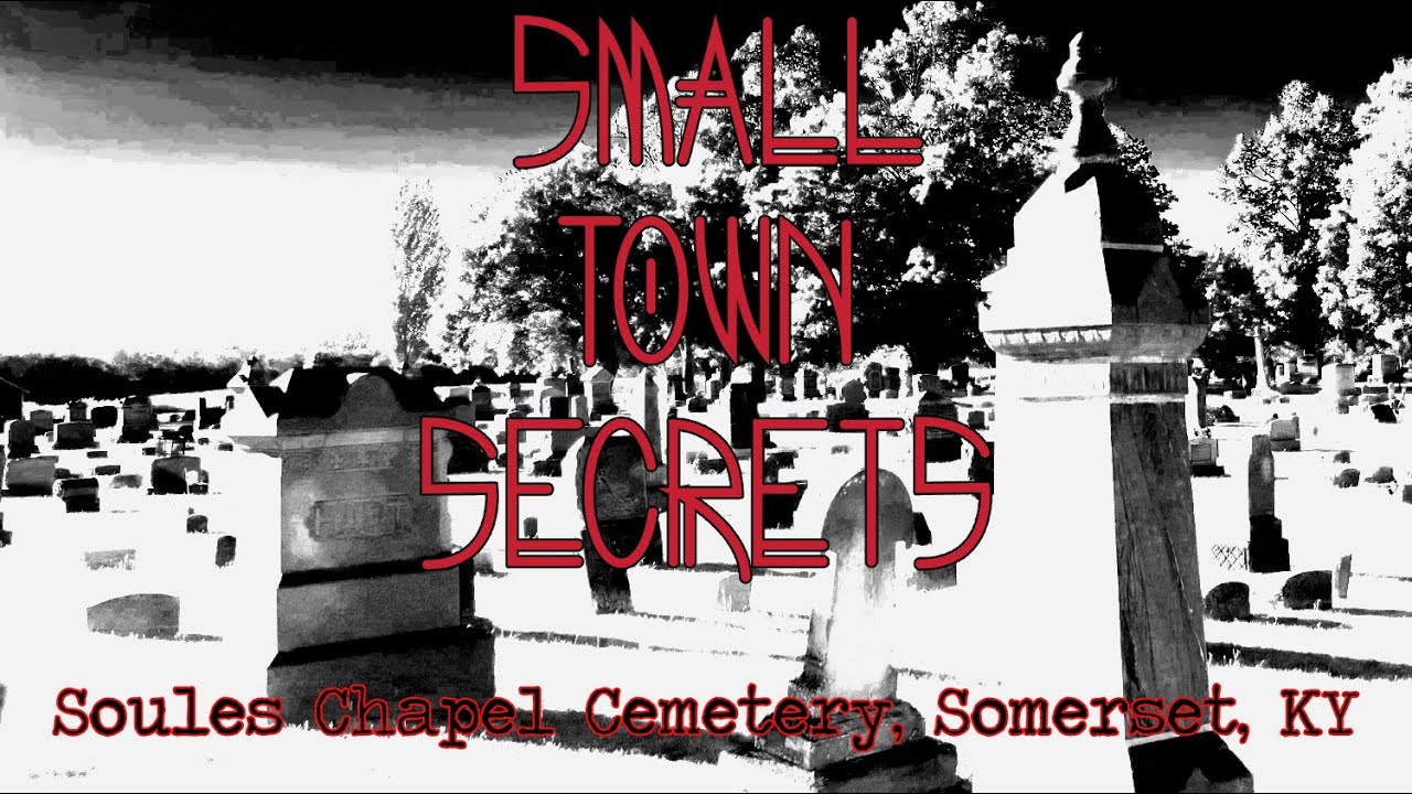 A Stroll through Soules Chapel Cemetery In Somerset KY