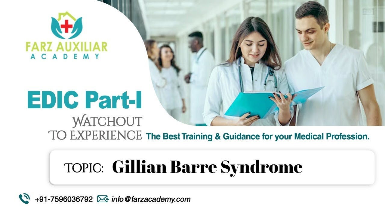 Farz Academy || Gillian Barre Syndrome || EDIC Part I