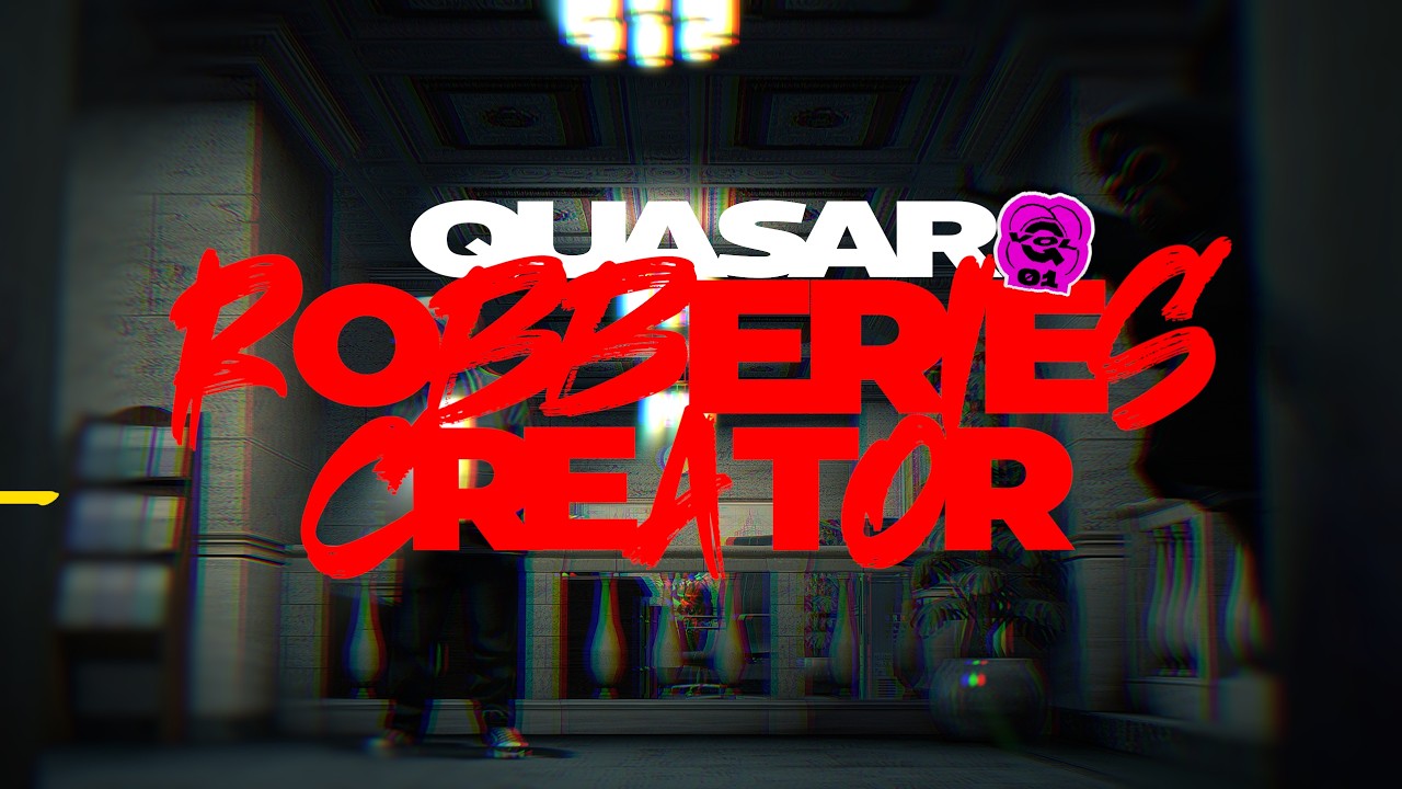 Quasar Robberies Creator для FiveM | Создавайте неограниченное количество ограблений, налетов и к...