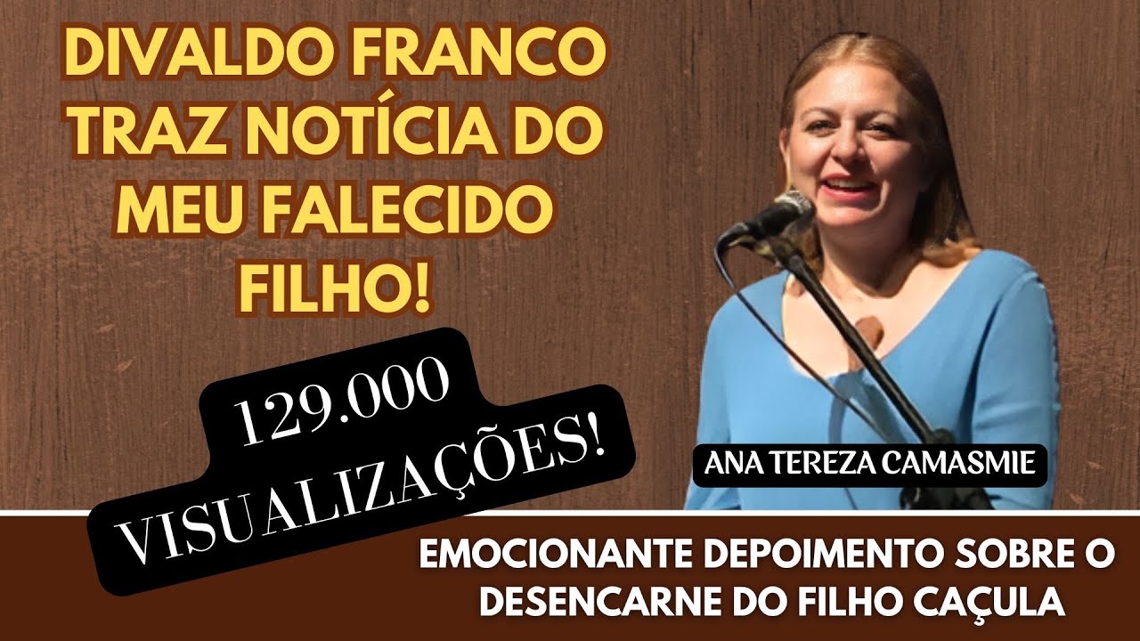 DIVALDO FRANCO TRAZ NOTÍCIA DO MEU FALECIDO FILHO! Ana Tereza ❤️ #mensagensdobem