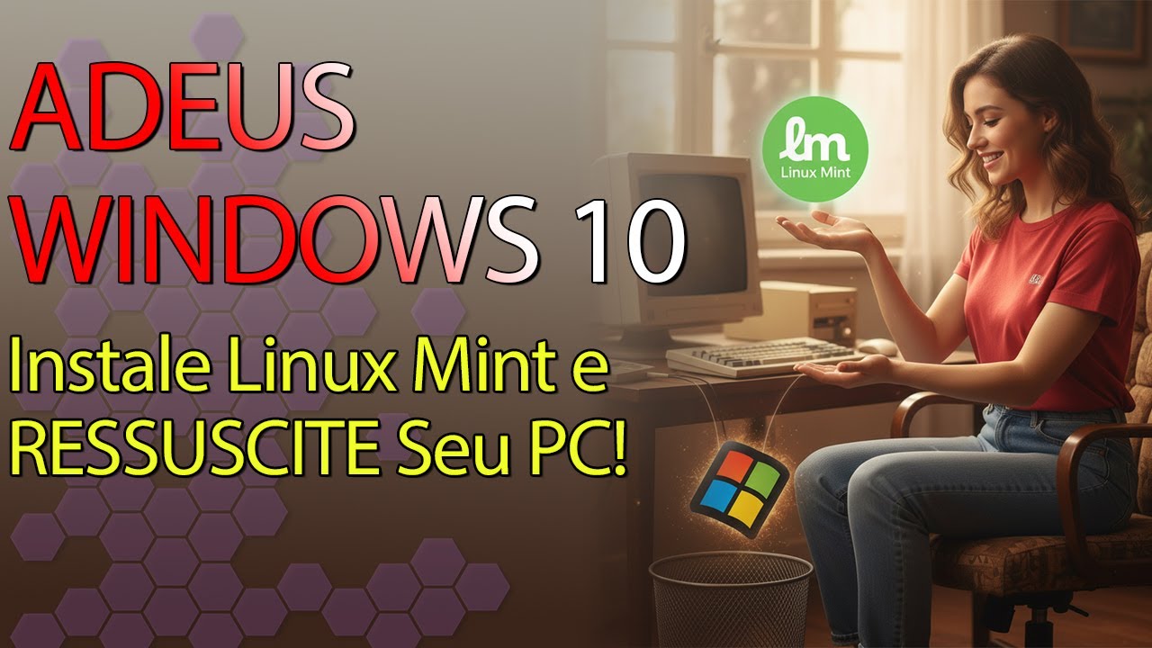 Pare de Usar Windows 10 (Sem Suporte)! Migre para o Linux Mint do Zero (Tutorial Completo)