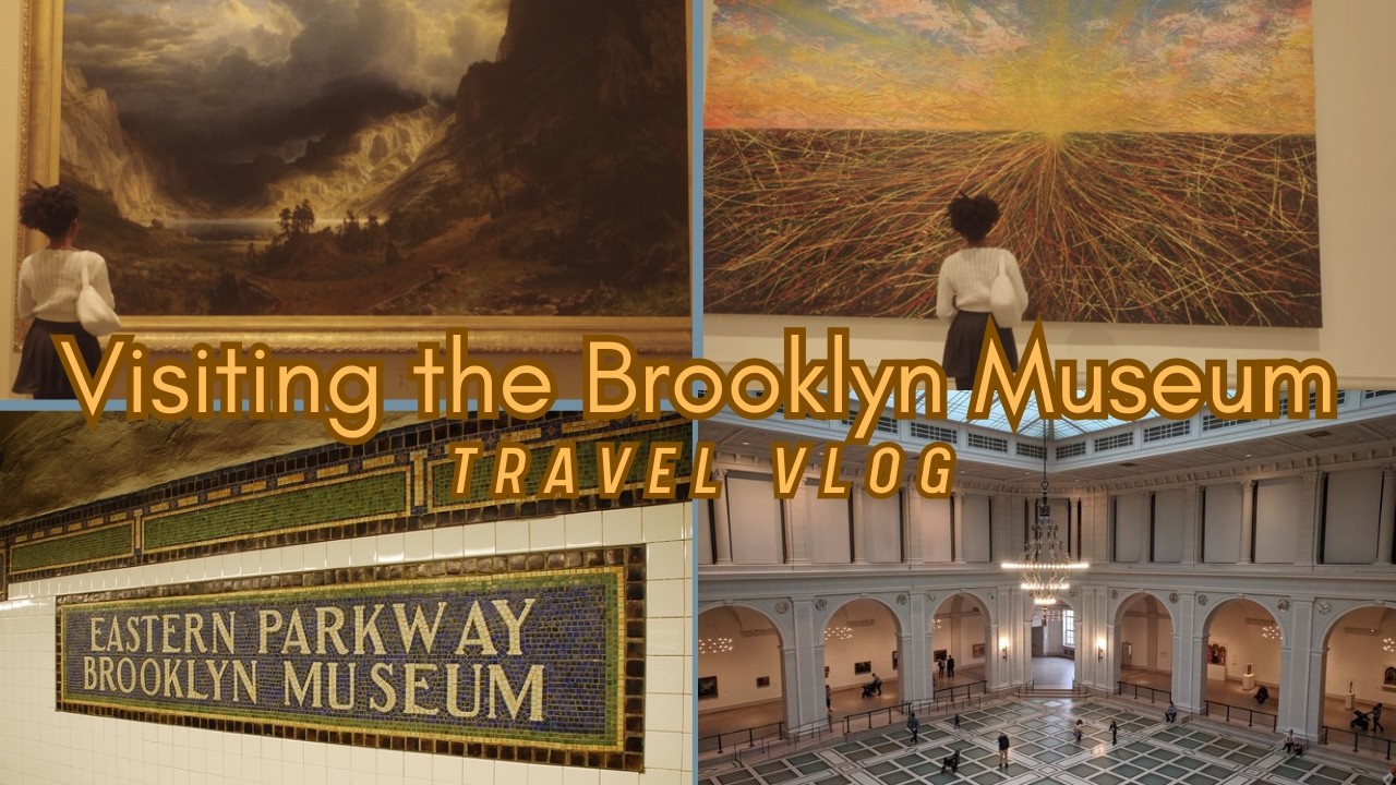 Visitando el Brooklyn Museum por primera vez | Creciendo y explorando en EE.UU.