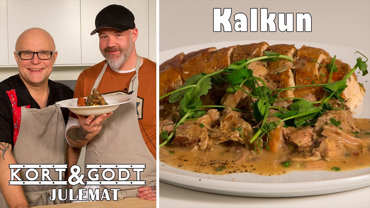 Kort & Godt Julemat - Helstekt kalkun med verdens beste waldorfsalat (S08-E04)
