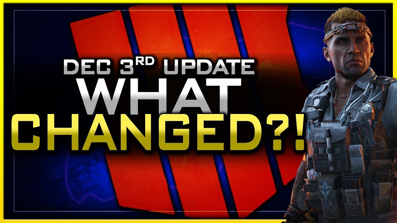 What Changed with the Update?! (Dec. 3rd Patch Details BO4)