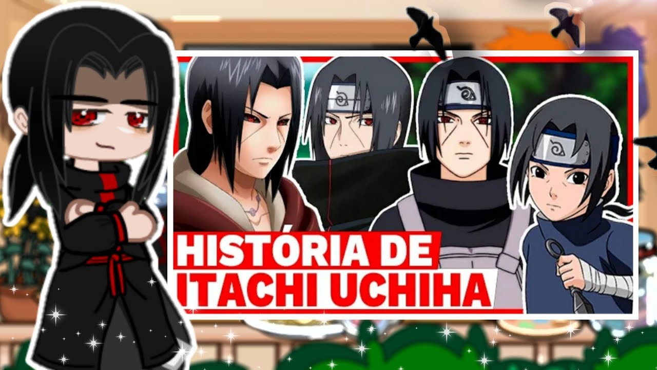 Akatsuki Reagindo a Historia De Itachi | O ''Prodígio Do Clã Uchiha'' | (Naruto/Gacha)