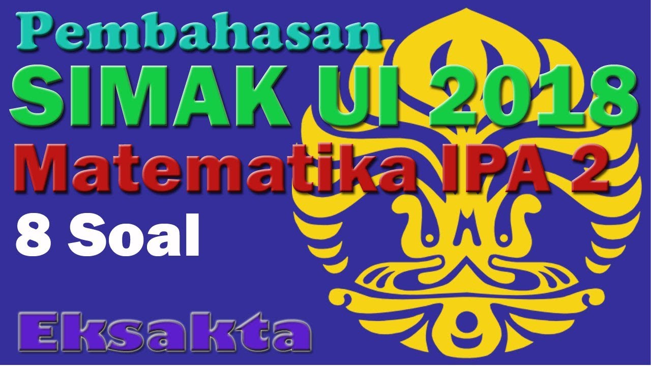 Pembahasan Simak UI 2018 - Matematika IPA 2
