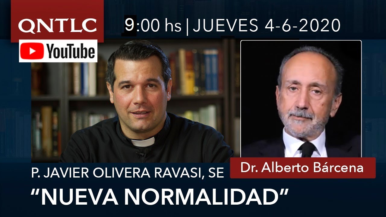 Entrevista al Dr. Alberto Bárcena / P. Javier Olivera Ravasi, SE -Relativismo y Nuevo Orden Mundial