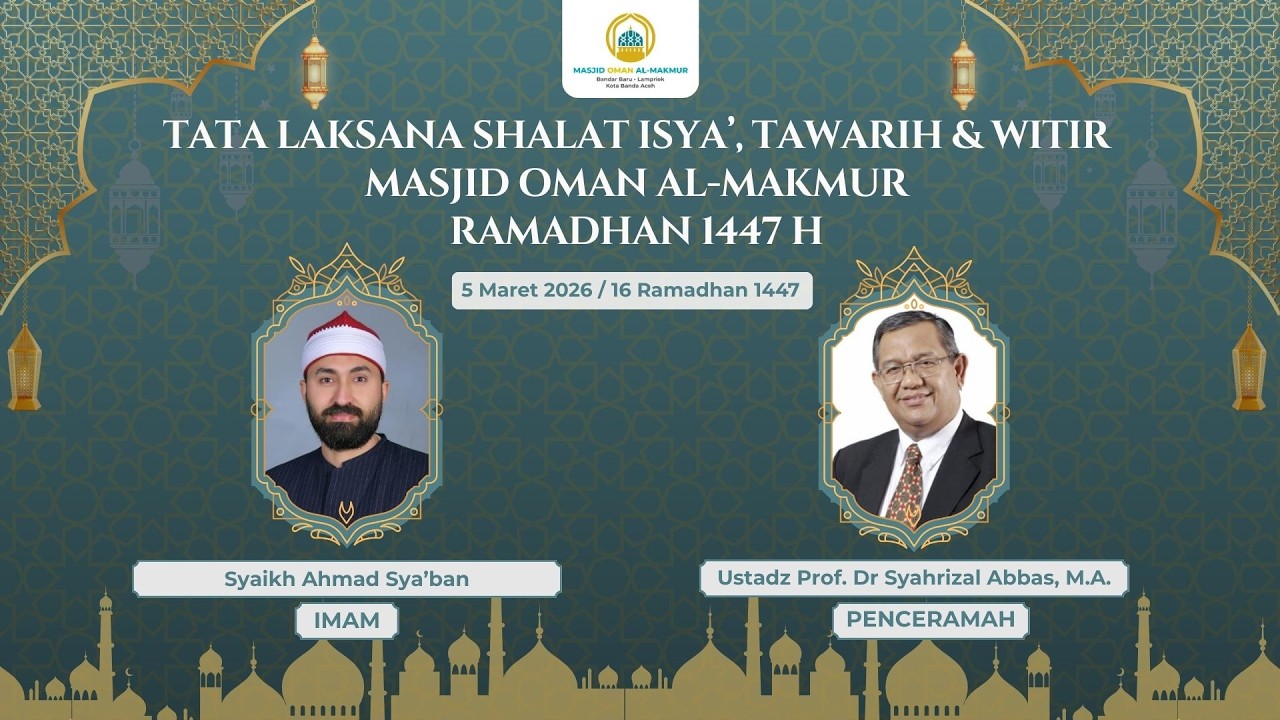 [LIVE] Shalat Isya, Tarawih dan Witir | Masjid Oman Al-Makmur | 5 Maret 2026 / 16 Ramadhan 1447