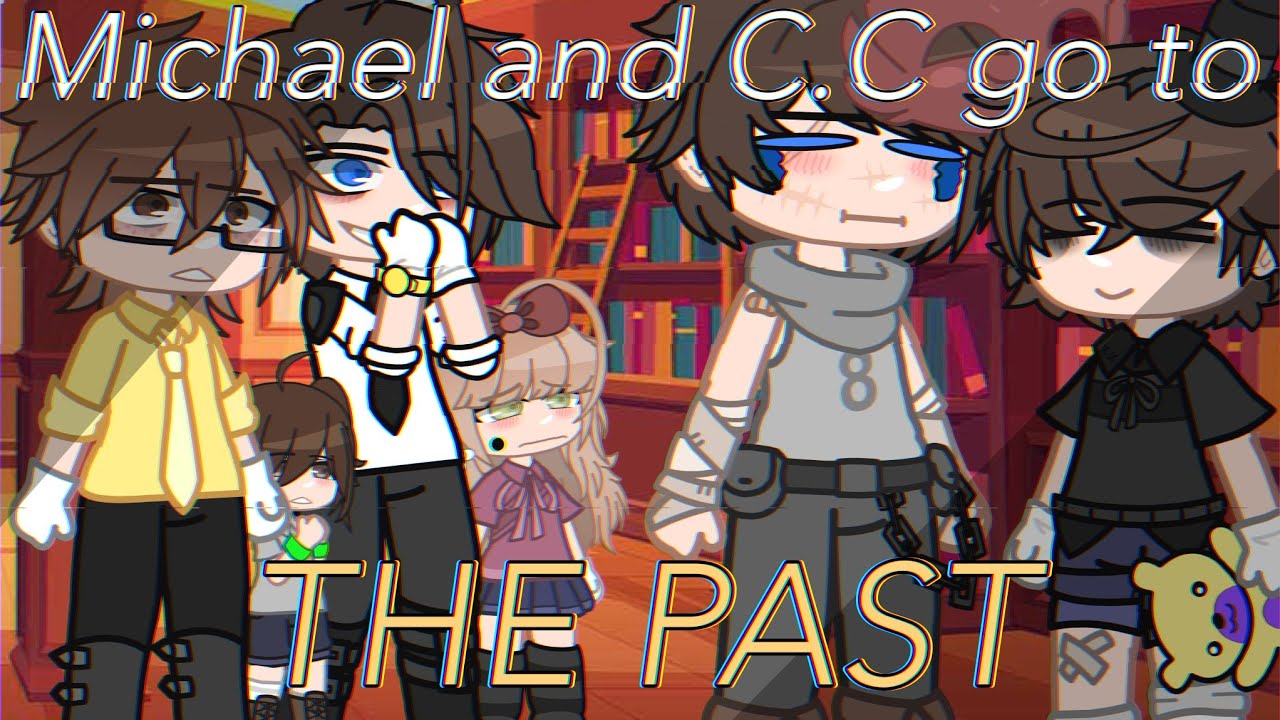Michael and C.C go to the past||Afton Family Gacha Club||MY AU||⚠️REMAKE⚠️