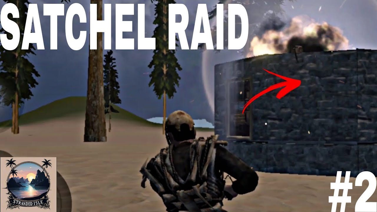 STRANDED ISLE/ RAIDING A BASE USING SATCHEL #Strandedisle