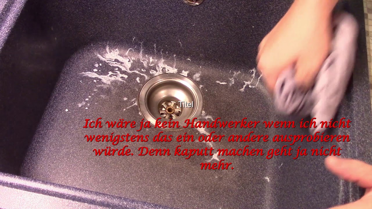 DIY Verätzte Silgranit Spüle wieder herstellen!!!
