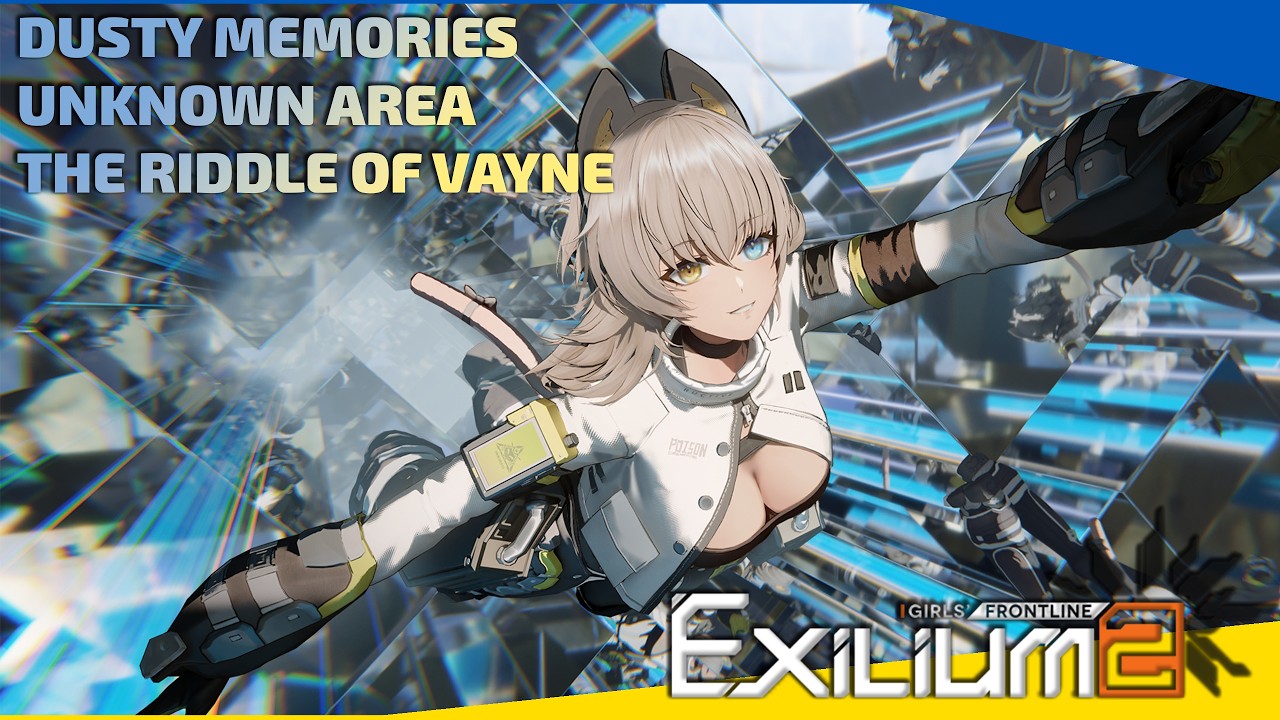 Girls' Frontline 2 Exilium - Dusty Memories - Unknown Area - The Riddle of Vayne