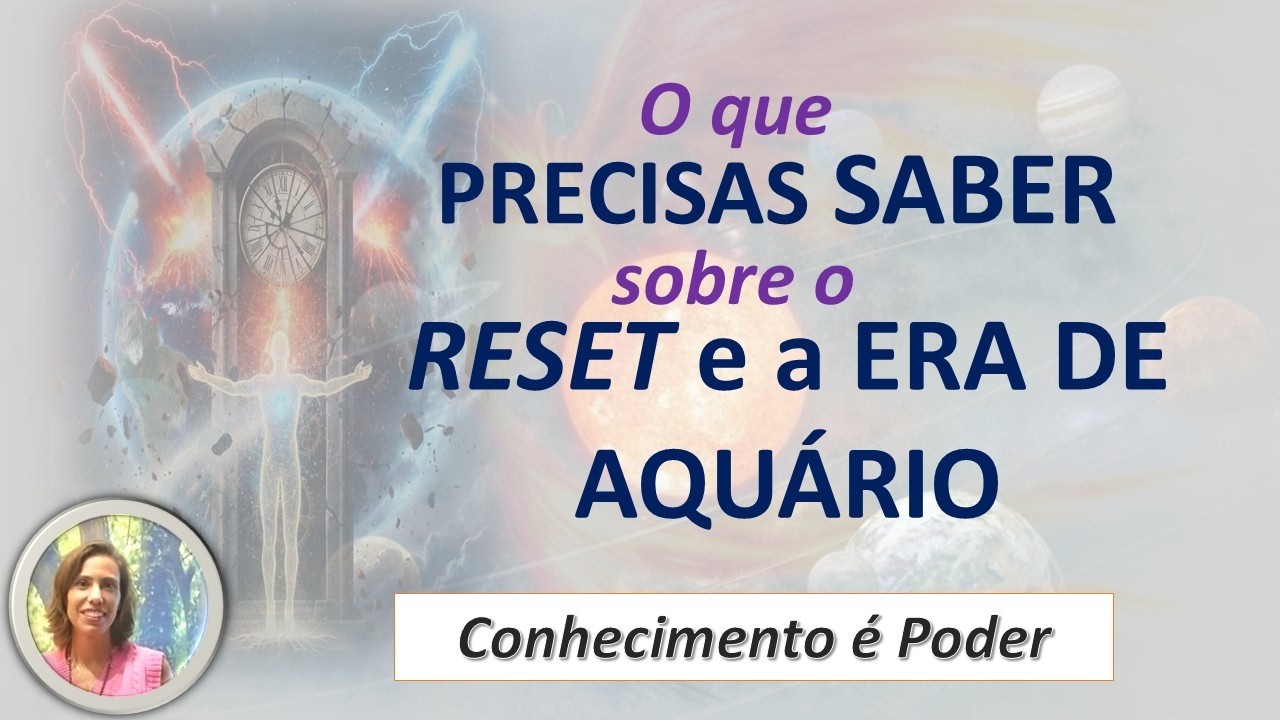 Reset e Era de Aquário- O futuro que precisas antecipar