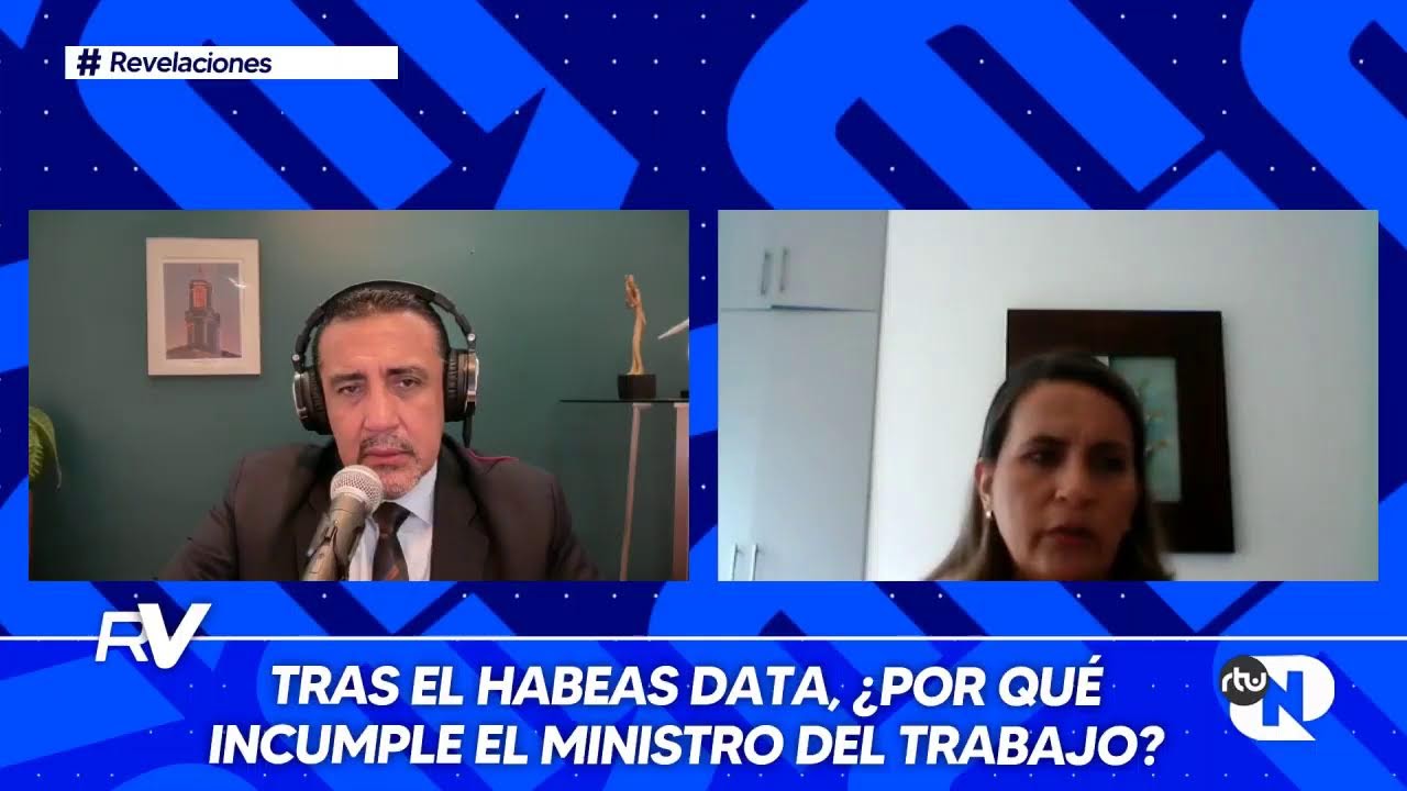 ReVELAciones | Tras el Habeas Data, &iquest;por qu&eacute; incumple el Ministro del Trabajo? 25/03/2026