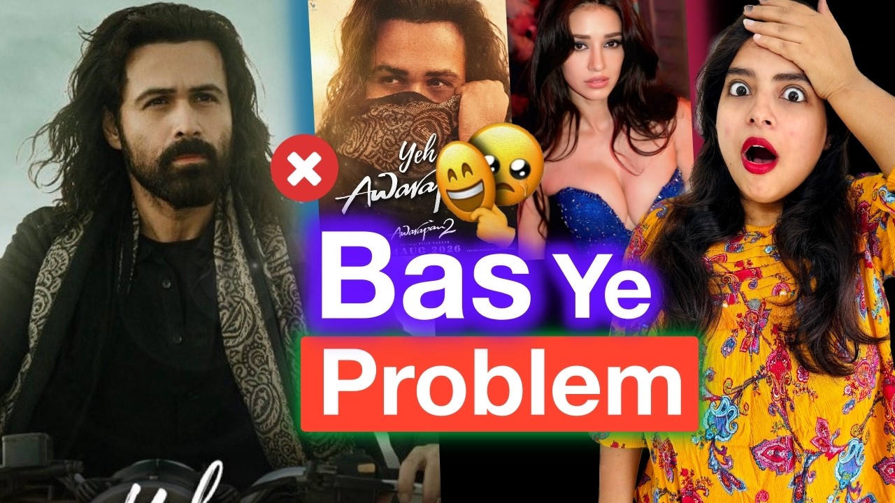 Awarapan 2 Problem - Yeh Awarapan Song REVIEW | Deeksha Sharma