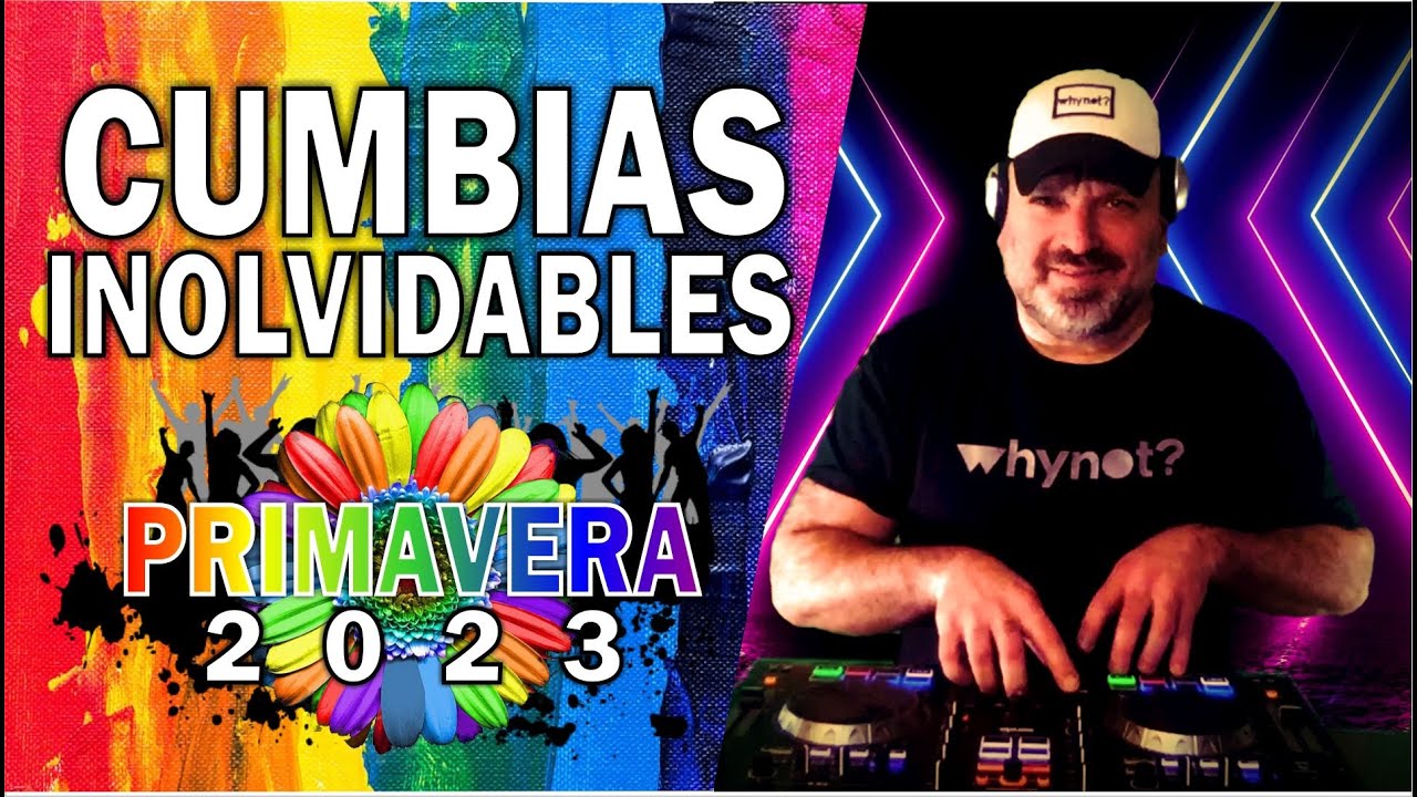 CUMBIAS INOLVIDABLES PARA BAILAR 🌸 PRIMAVERA 2023 🌸 by @DjHernanGolabek