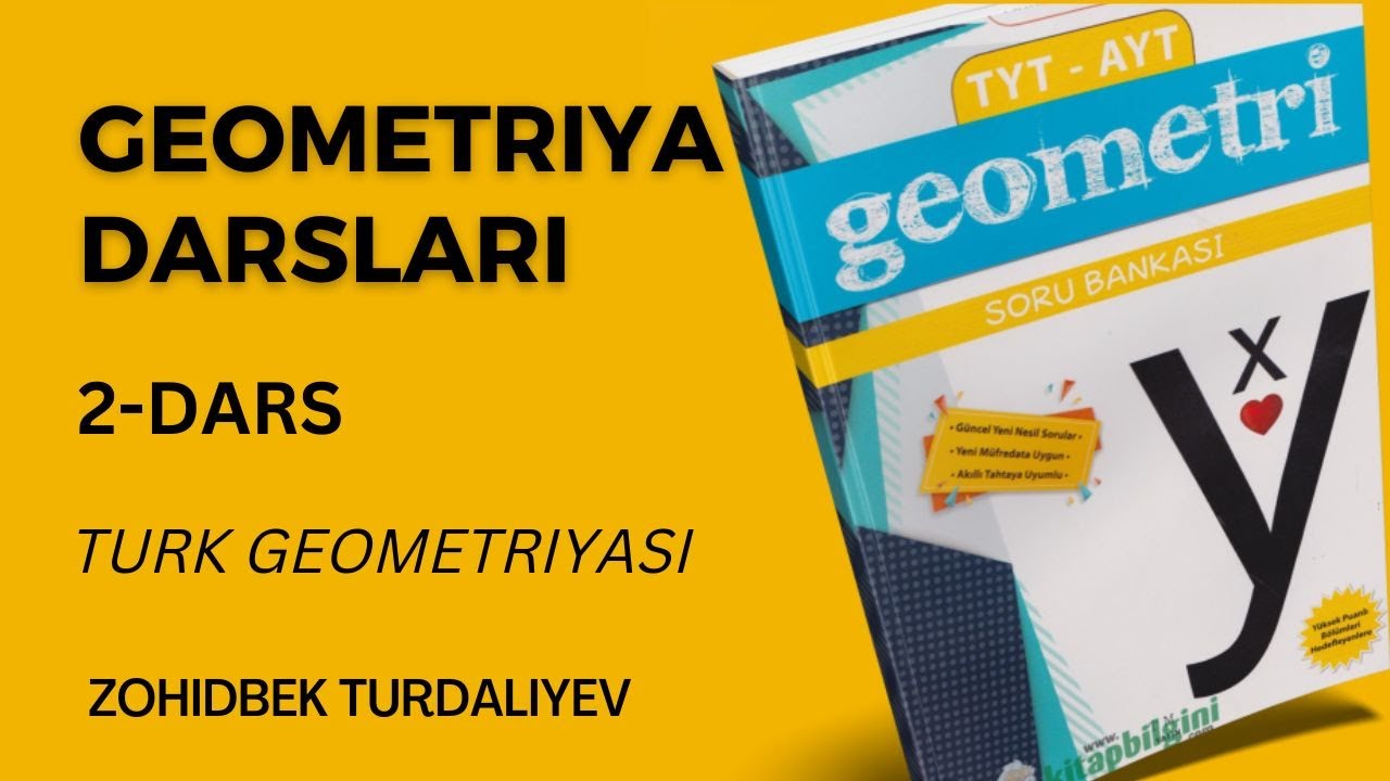 Geometriya darslari. 2-dars. Turkcha kitobdan. Uchburchakda burchaklar mavzusi