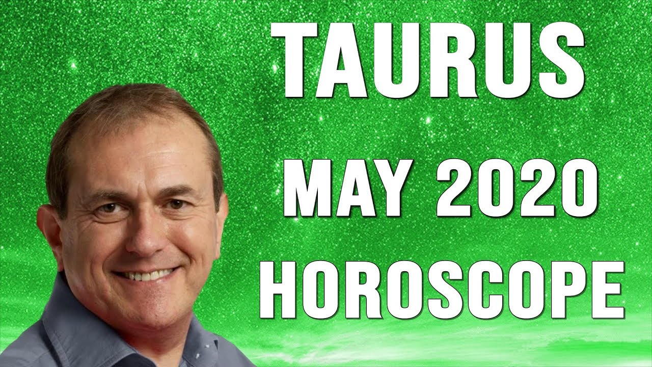 Taurus May 2020 Horoscope